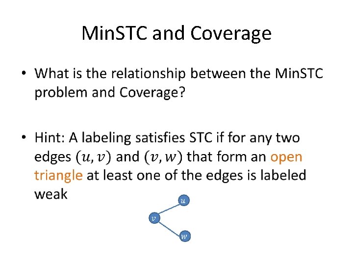 Min. STC and Coverage • Min. STC and Coverage •