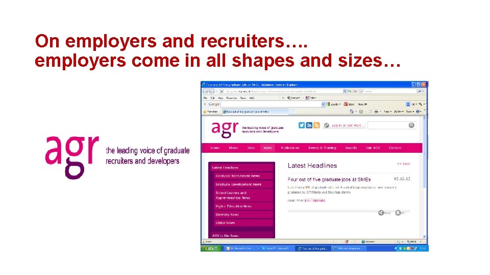 On employers and recruiters…. employers come in all shapes and sizes… On employers and recruiters…. employers come in all shapes and sizes…