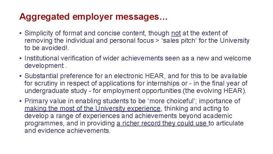 Aggregated employer messages… • Simplicity of format and concise content, though not at the Aggregated employer messages… • Simplicity of format and concise content, though not at the