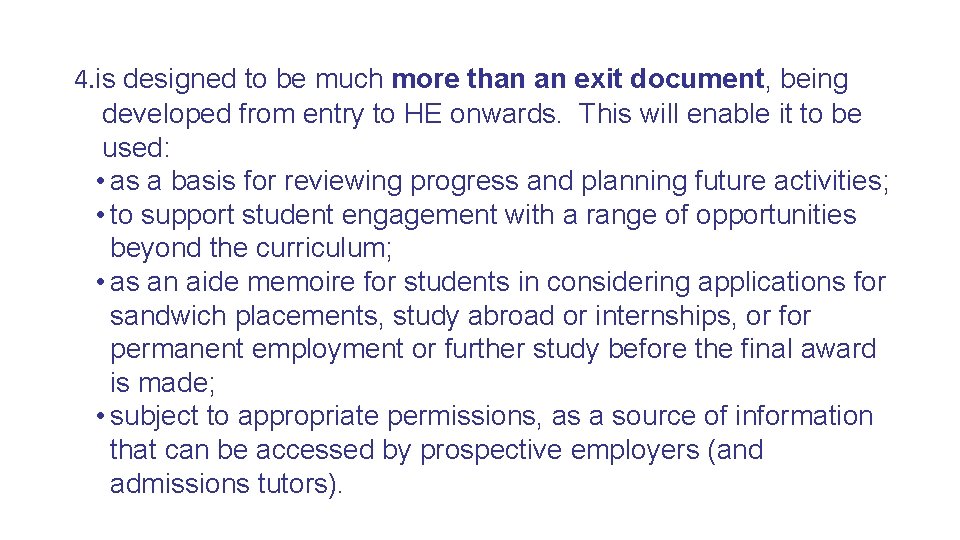4. is designed to be much more than an exit document, being developed from 4. is designed to be much more than an exit document, being developed from