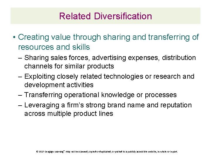 Related Diversification • Creating value through sharing and transferring of resources and skills –