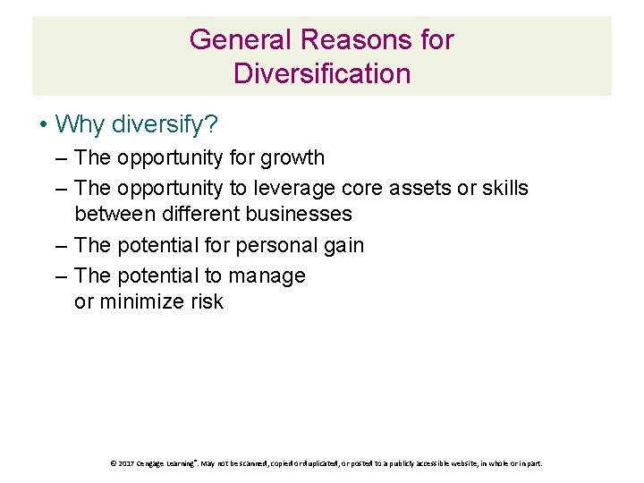 General Reasons for Diversification • Why diversify? – The opportunity for growth – The