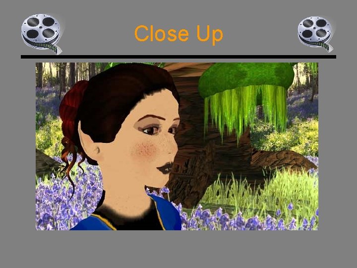 Close Up 