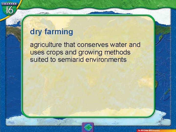 dry farming agriculture that conserves water and uses crops and growing methods suited to