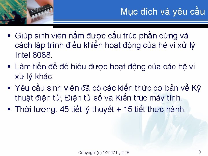 Mục đích và yêu cầu § Giúp sinh viên nắm được cấu trúc phần