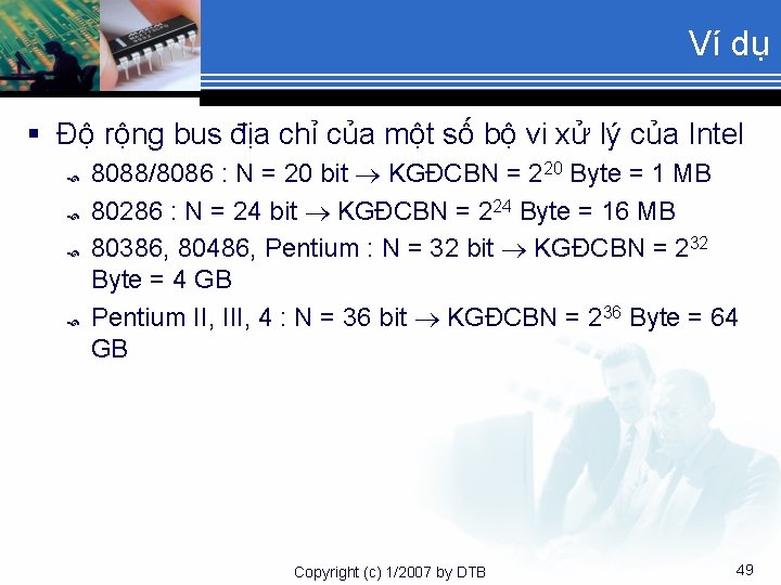 Ví dụ § Độ rộng bus địa chỉ của một số bộ vi xử