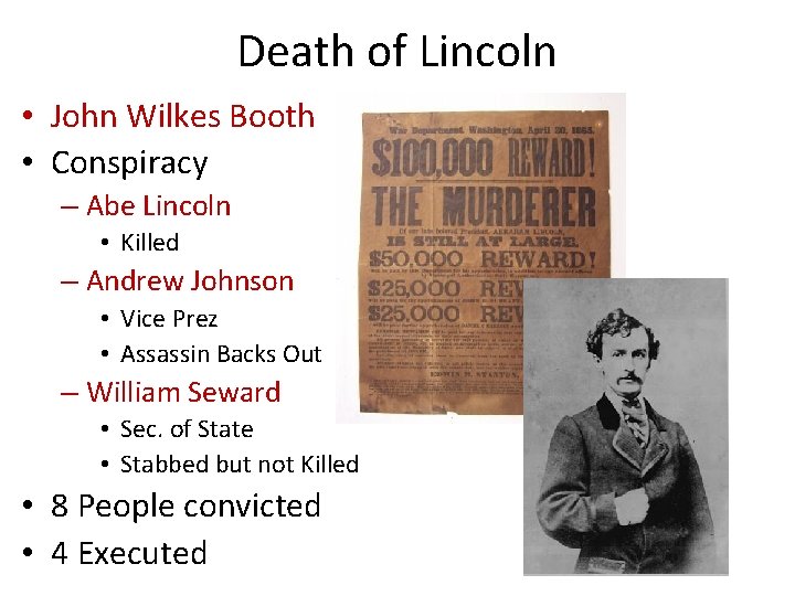 Death of Lincoln • John Wilkes Booth • Conspiracy – Abe Lincoln • Killed