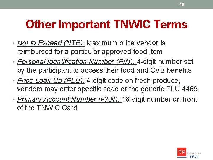 49 Other Important TNWIC Terms • Not to Exceed (NTE): Maximum price vendor is