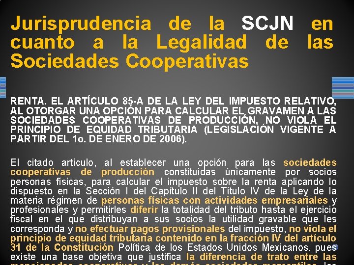 Jurisprudencia de la SCJN en cuanto a la Legalidad de las Sociedades Cooperativas RENTA.