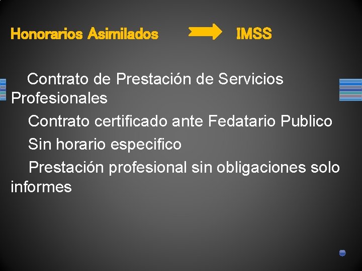 Honorarios Asimilados IMSS Contrato de Prestación de Servicios Profesionales Contrato certificado ante Fedatario Publico