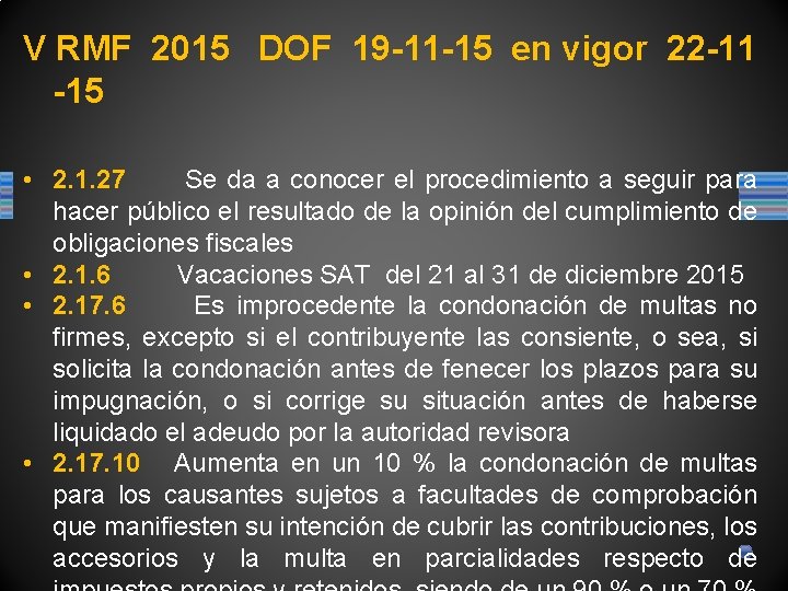 V RMF 2015 DOF 19 -11 -15 en vigor 22 -11 -15 • 2.
