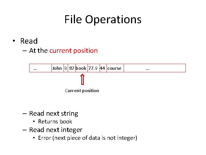 File Operations • Read – At the current position … John 9 87 book