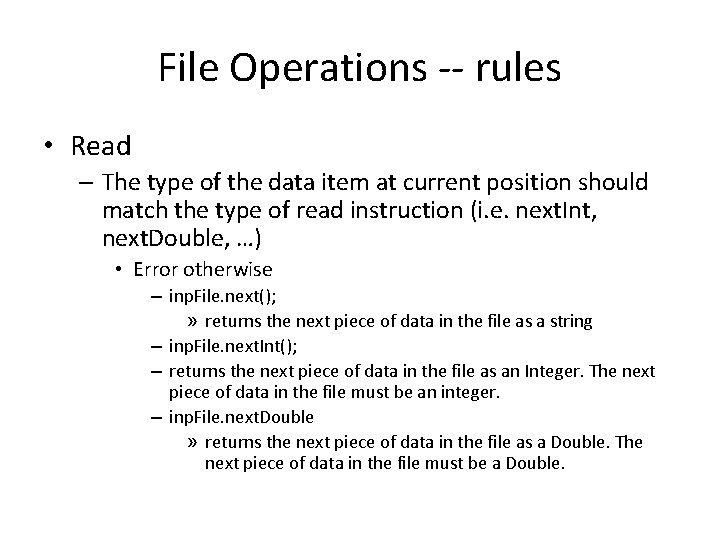 File Operations -- rules • Read – The type of the data item at