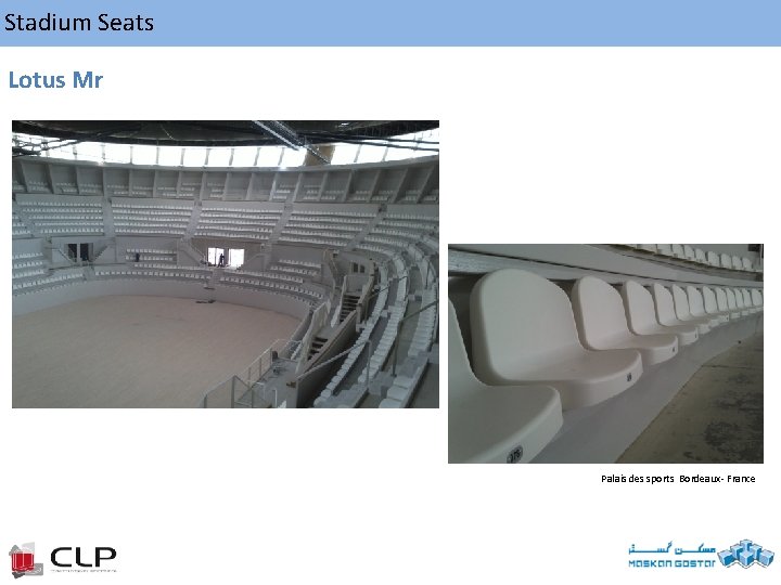 Stadium Seats Lotus Mr Palais des sports Bordeaux- France 