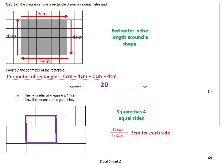 6 cm 4 cm Perimeter is the length around a shape 4 cm 6