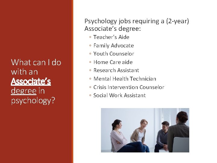 Psychology jobs requiring a (2 -year) Associate’s degree: What can I do with an