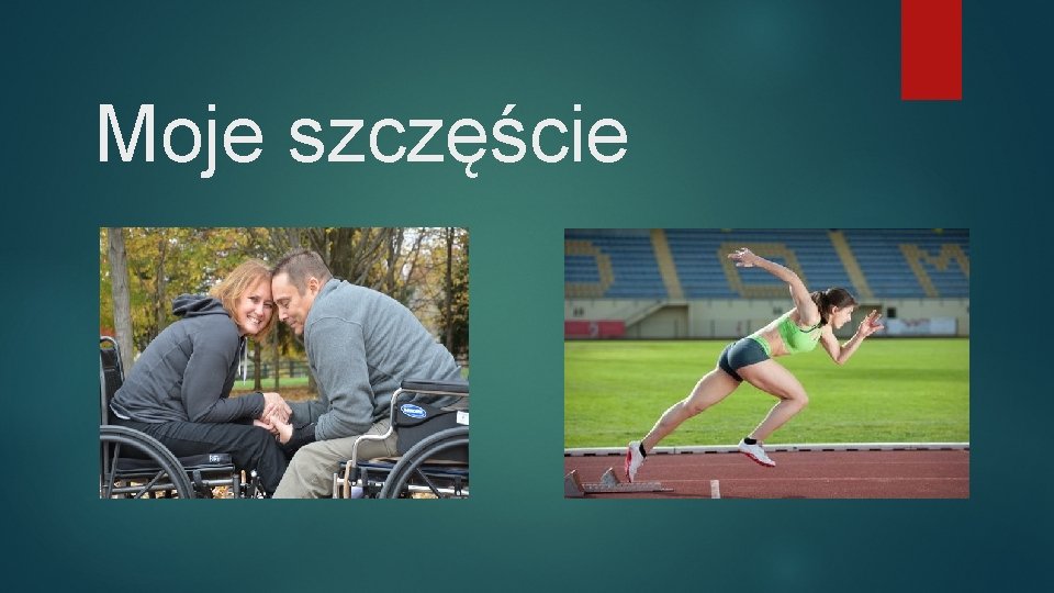 Moje szczęście 