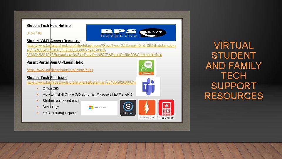 Student Tech Help Hotline: 816 -7100 Student Wi-Fi Access Requests: https: //www. buffaloschools. org/site/default.