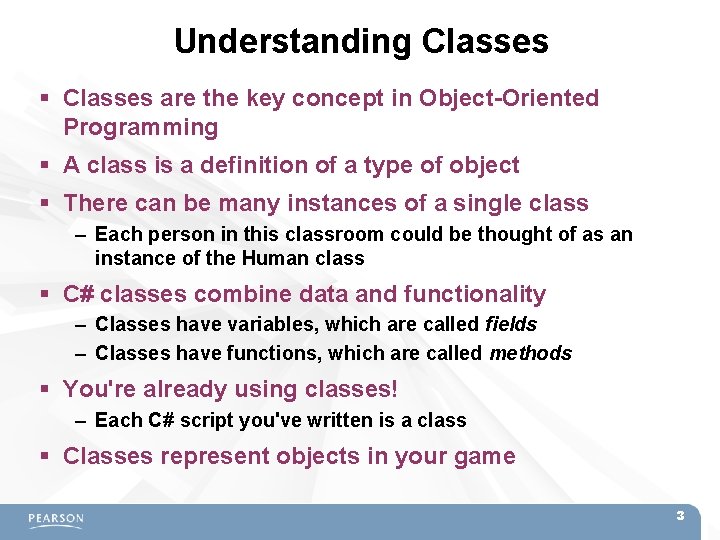 Understanding Classes are the key concept in Object-Oriented Programming A class is a definition