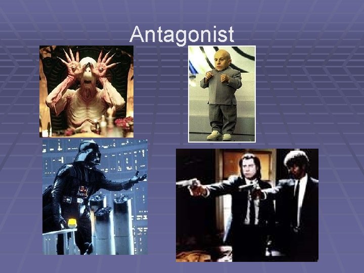 Antagonist 