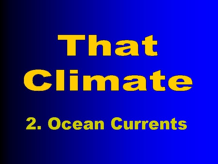 2. Ocean Currents 