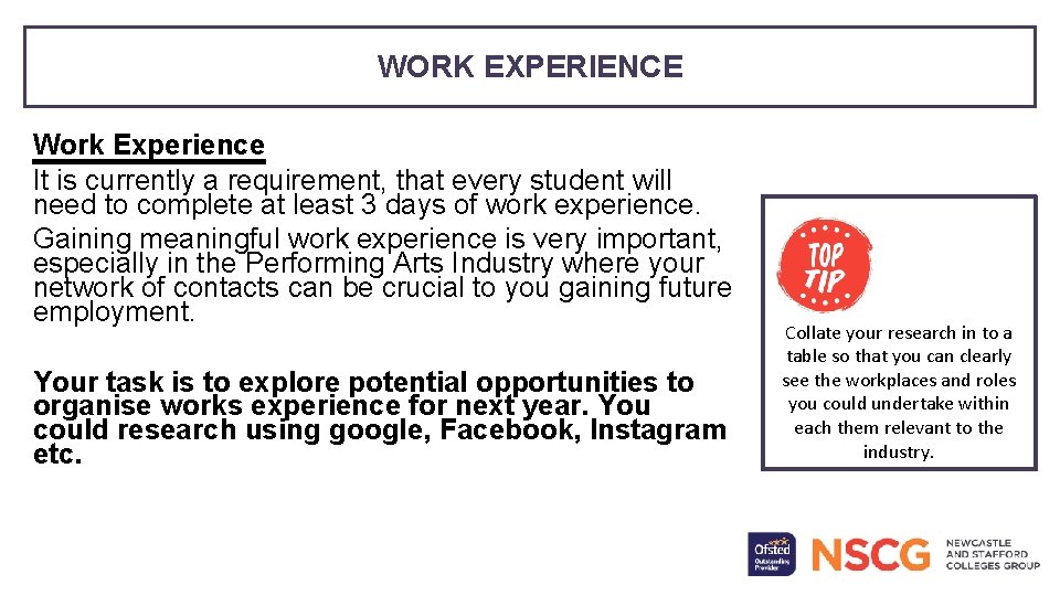 WORK EXPERIENCE Work Experience It is currently a requirement, that every student will need