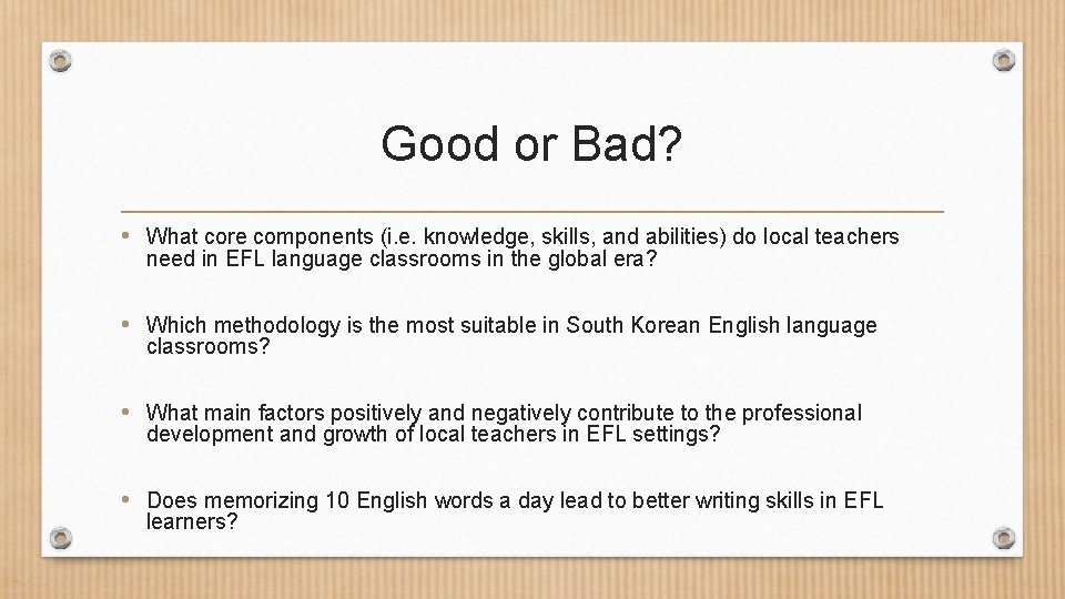 Good or Bad? • What core components (i. e. knowledge, skills, and abilities) do Good or Bad? • What core components (i. e. knowledge, skills, and abilities) do