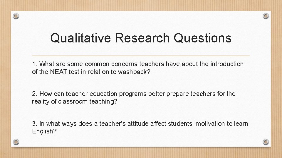Qualitative Research Questions 1. What are some common concerns teachers have about the introduction Qualitative Research Questions 1. What are some common concerns teachers have about the introduction