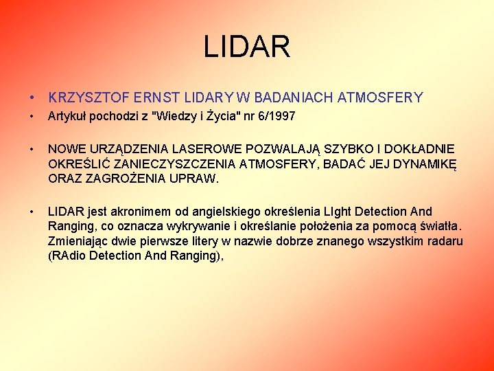 LIDAR • KRZYSZTOF ERNST LIDARY W BADANIACH ATMOSFERY • Artykuł pochodzi z "Wiedzy i