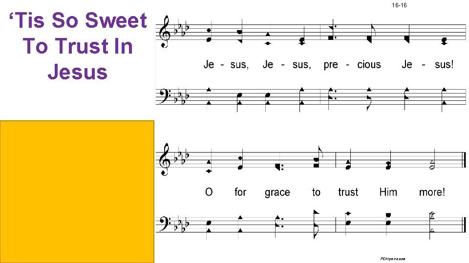 ‘Tis So Sweet To Trust In Jesus Great Hymns 16 -16 PDHymns. com 