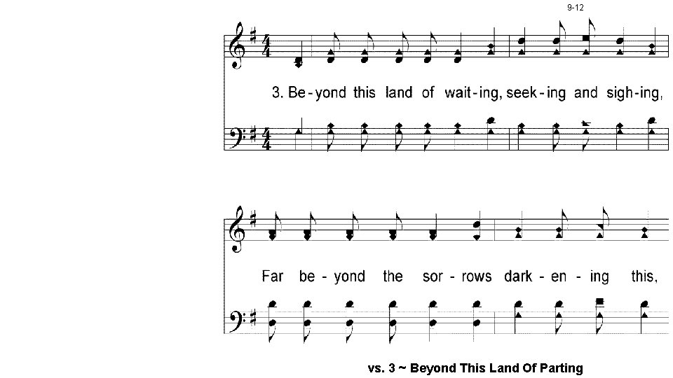 9 -12 vs. 3 ~ Beyond This Land Of Parting 