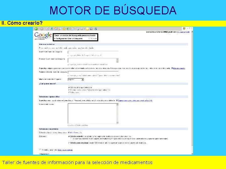 MOTOR DE BÚSQUEDA II. Cómo crearlo? Taller de fuentes de información para la selección