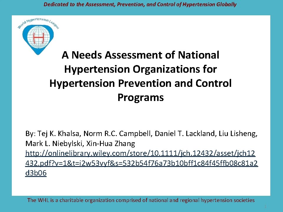Dedicated to the Assessment, Prevention, and Control of Hypertension Globally A Needs Assessment of