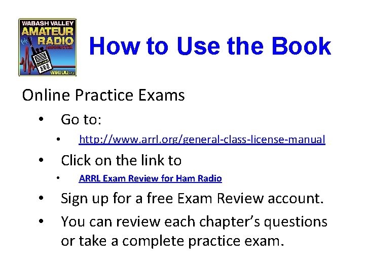 How to Use the Book Online Practice Exams Go to: • • Click on