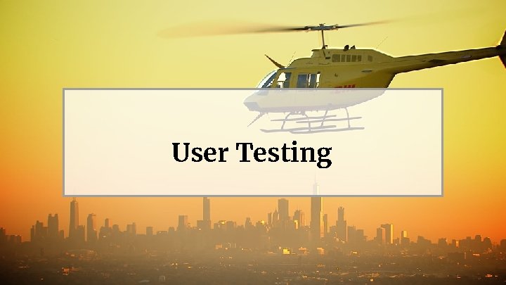 User Testing 