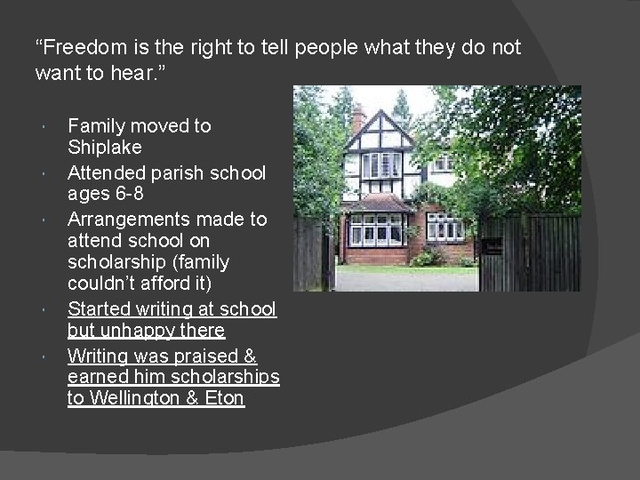 “Freedom is the right to tell people what they do not want to hear.