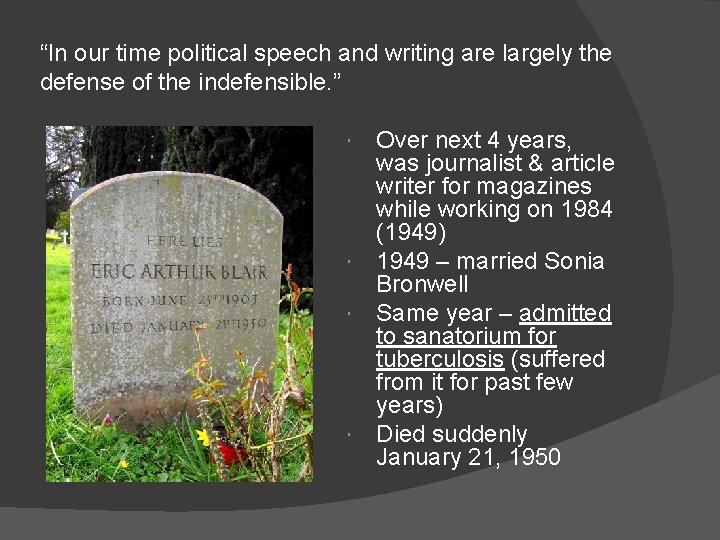 “In our time political speech and writing are largely the defense of the indefensible.