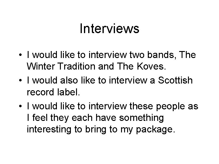 Interviews • I would like to interview two bands, The Winter Tradition and The