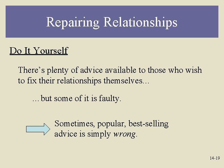 Repairing Relationships Do It Yourself There’s plenty of advice available to those who wish