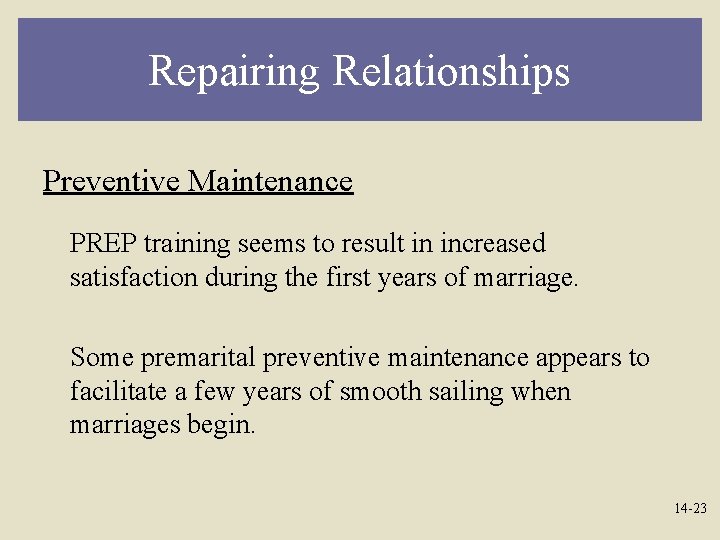 Repairing Relationships Preventive Maintenance PREP training seems to result in increased satisfaction during the