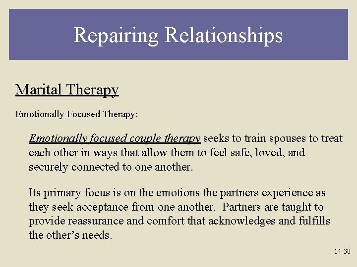 Repairing Relationships Marital Therapy Emotionally Focused Therapy: Emotionally focused couple therapy seeks to train