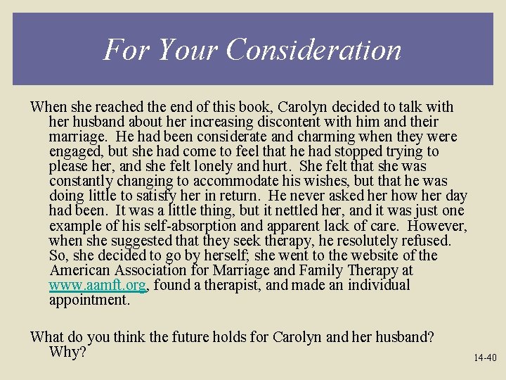 For Your Consideration When she reached the end of this book, Carolyn decided to