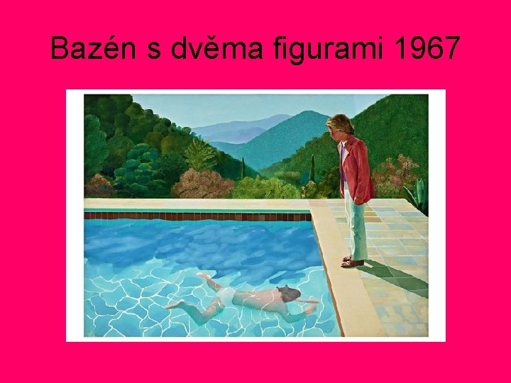Bazén s dvěma figurami 1967 Bazén s dvěma figurami 1967