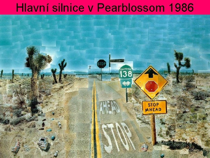 Hlavní silnice v Pearblossom 1986 Hlavní silnice v Pearblossom 1986