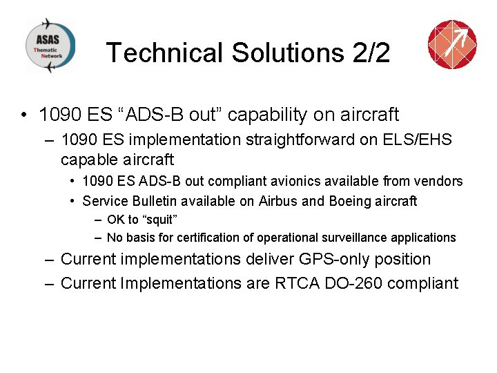 Technical Solutions 2/2 • 1090 ES “ADS-B out” capability on aircraft – 1090 ES