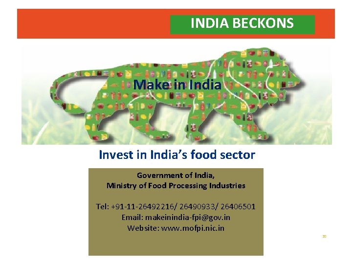 INDIA BECKONS Make in India Invest in India’s food sector Government of India, Ministry