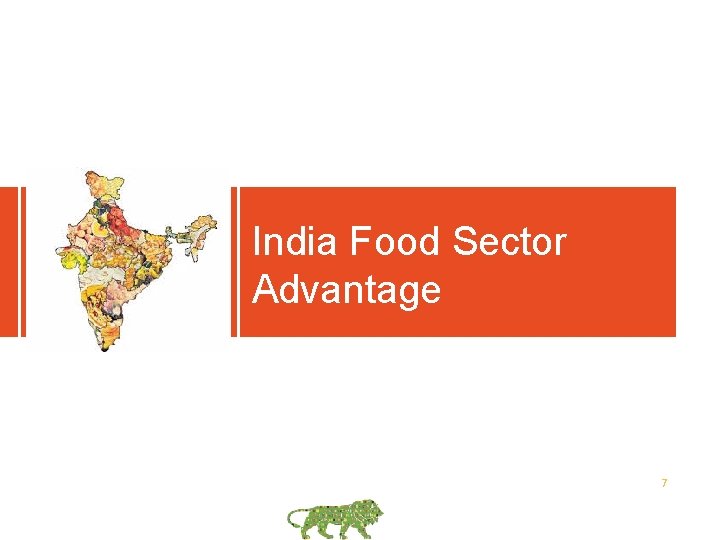 India Food Sector Advantage 7 