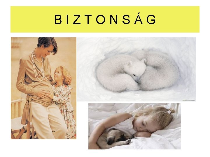 BIZTONSÁG BIZTONSÁG