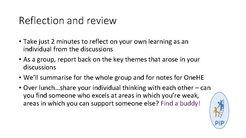 Reflection and review • Take just 2 minutes to reflect on your own learning