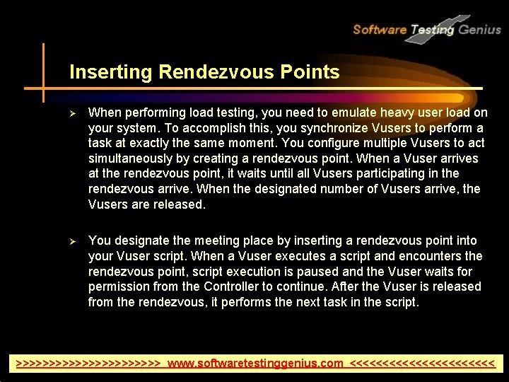 Inserting Rendezvous Points Ø When performing load testing, you need to emulate heavy user
